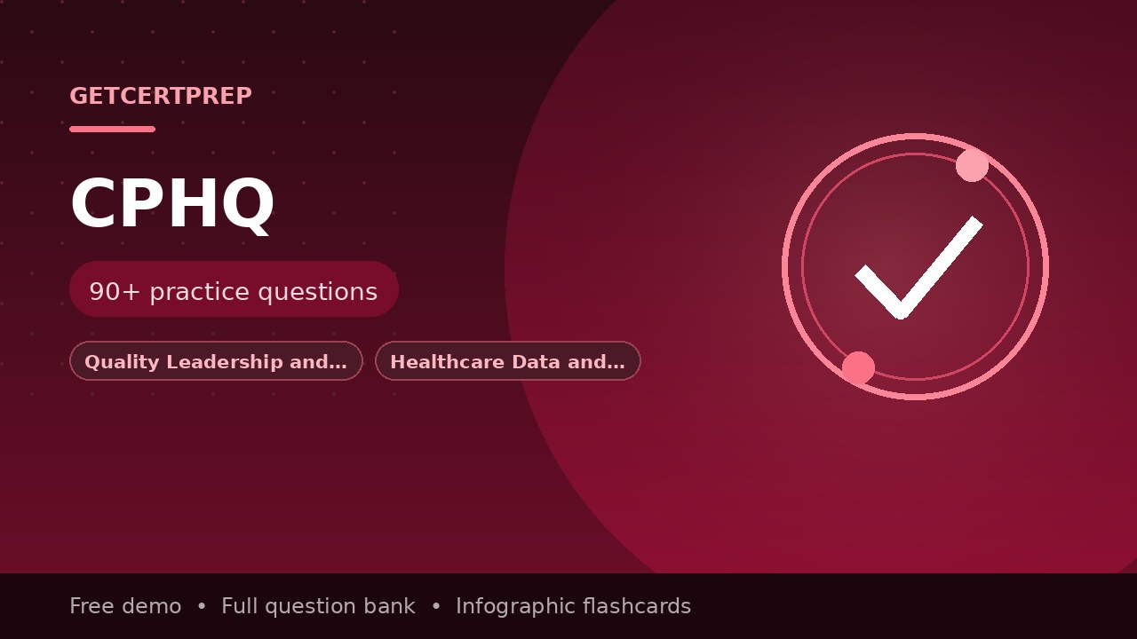cphq-exam-prep exam prep — practice questions and flashcards
